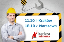 Kariera Inżyniera - targi pracy w Krakowie i Warszawie