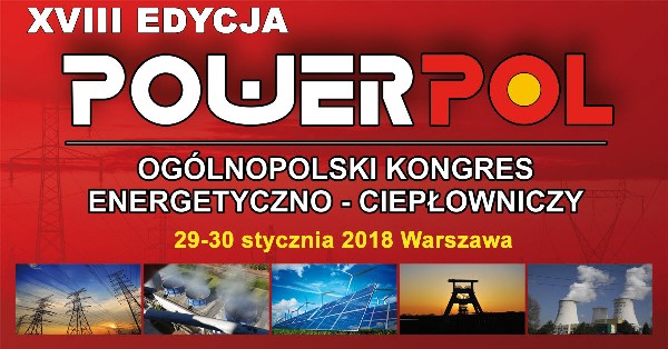Ogólnopolski Kongres Energetyczno-Ciepłowniczy POWERPOL Ogólnopolski Kongres Energetyczno-Ciepłowniczy POWERPOL