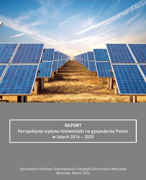 Raport „Perspektywy wpływu fotowoltaiki na gospodarkę Polski w latach 2016-2020”