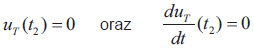 uT(t2)=0 oraz duT/dT (t2)=0