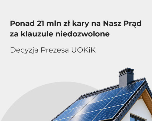 Pod prąd z zasadami. Ponad 21 mln zł kary dla spółki Nasz Prąd