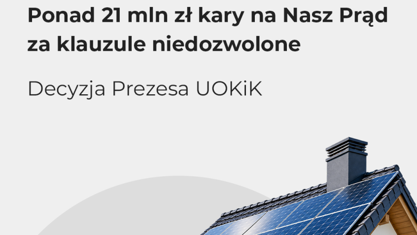 Pod prąd z zasadami. Ponad 21 mln zł kary dla spółki Nasz Prąd