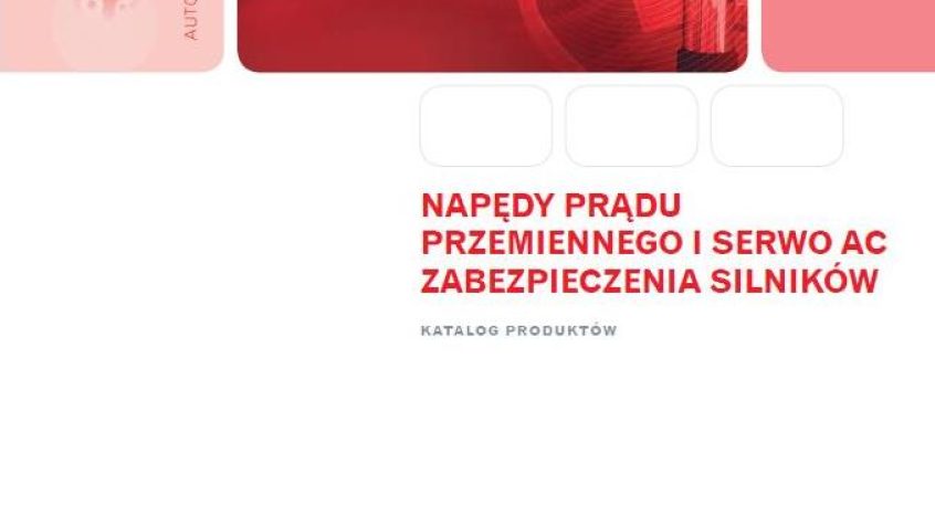 NAPĘDY PRĄDU PRZEMIENNEGO I SERWO AC ZABEZPIECZENIA SILNIKÓW