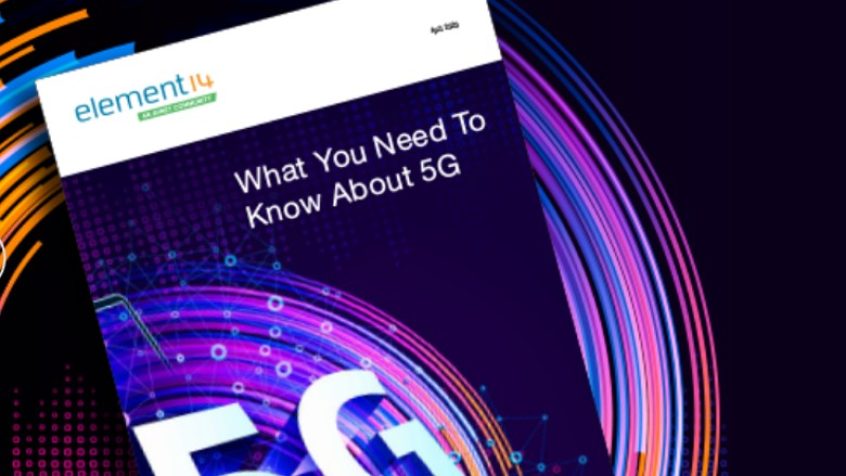 Społeczność element14 publikuje nowego e-booka: „Co musisz wiedzieć na temat 5G”