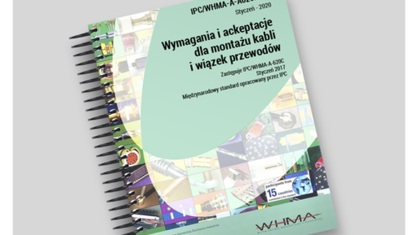 Nowa rewizja normy IPC/WHMA-A-620 o oznaczeniu porządkowym „D” jest już dostępna w języku polskim.Nowa rewizja normy IPC/WHMA-A-620 o oznaczeniu porządkowym „D” jest już dostępna w języku polskim.