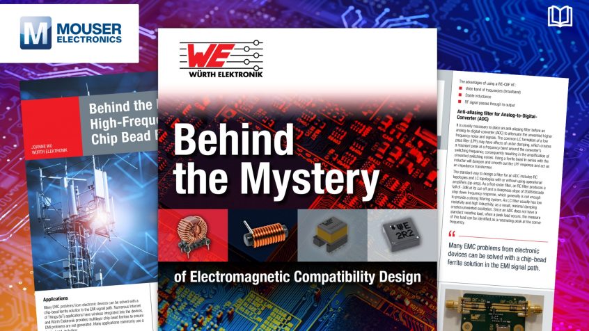 Nowy e-book wydany przez Würth Elektronik i Mouser rozwiązuje zawiłości projektowania pod kątem kompatybilności elektromagnetycznej
