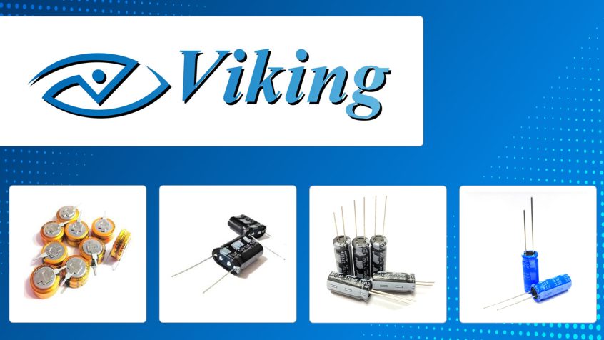Oferta superkondensatorów marki Viking - przedstawienie dostawcy oraz wyjątkowej oferty jego komponentów
