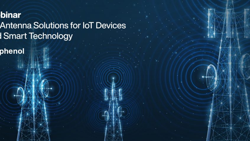 Mouser Electronics wspiera rozwój IoT poprzez seminarium internetowe na temat rozwiązań w zakresie kompaktowych anten RF