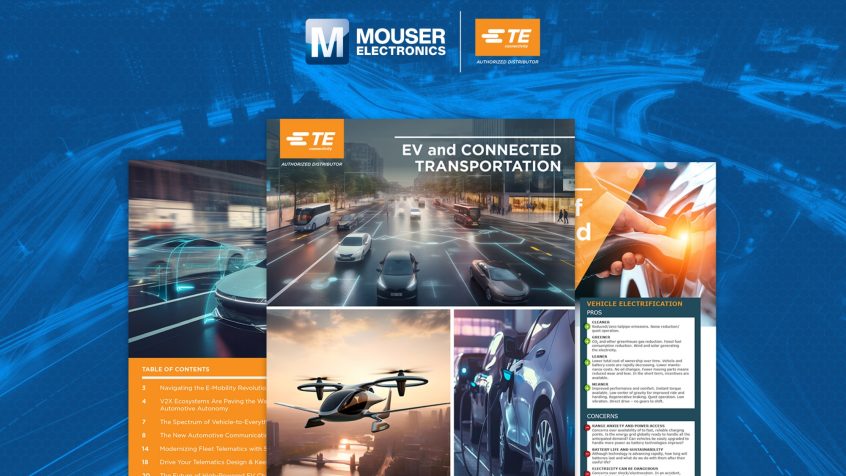 W publikacji EV And Connected Transportation, TE Connectivity i Mouser zgłębiają ewolucję pojazdów elektrycznych ze zwyczajnych środków transportu do dynamicznych centrów danych