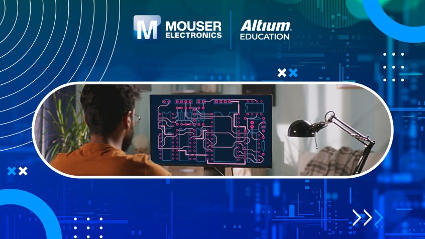 Mouser Electronics i Altium łączą siły, aby promować edukację i kariery w dziedzinie elektroniki na całym świecie