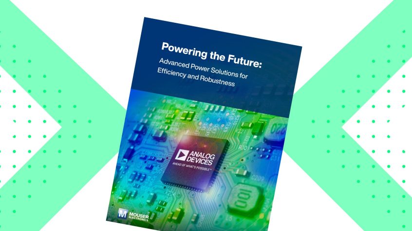 Nowy e-book Mouser i Analog Devices zgłębia tematykę wydajności energetycznej i wytrzymałości w projektowaniu elektroniki
