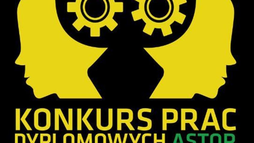 XV edycja konkursu ASTOR na najlepsze prace dyplomowe