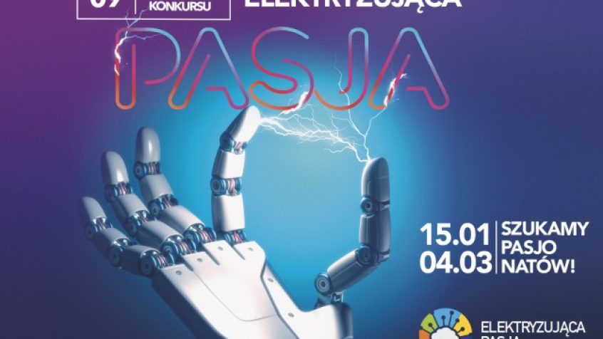 IX edycja konkursu ELEKTRYZUJĄCA PASJA